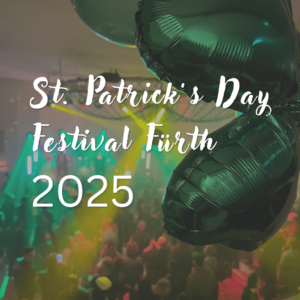 St. Patrick's Day Festival Fürth (2025) als Schriftzug, im Hintergrund ein Foto eines Kleeblatt-Ballons und der Location.